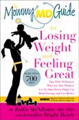 The Mommy MD Guide to Losing Weight and Feeling Great<
